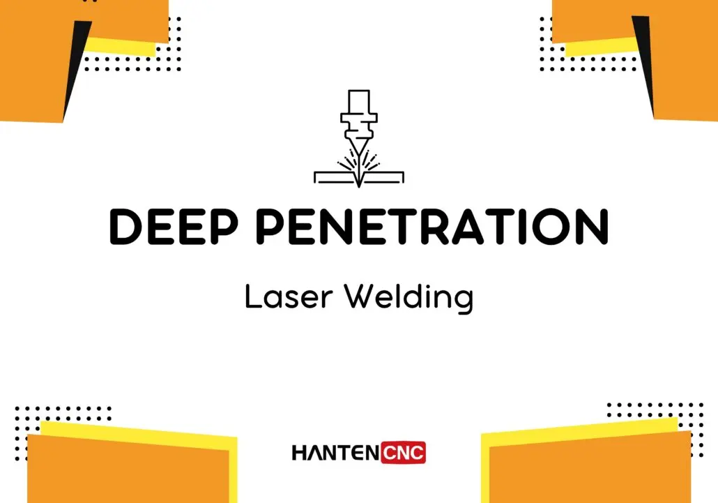 what is deep penetration laser welding