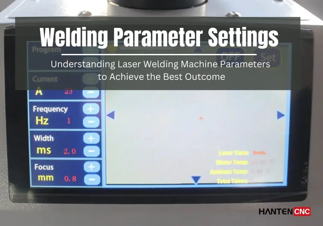 understanding laser welding machine parameters