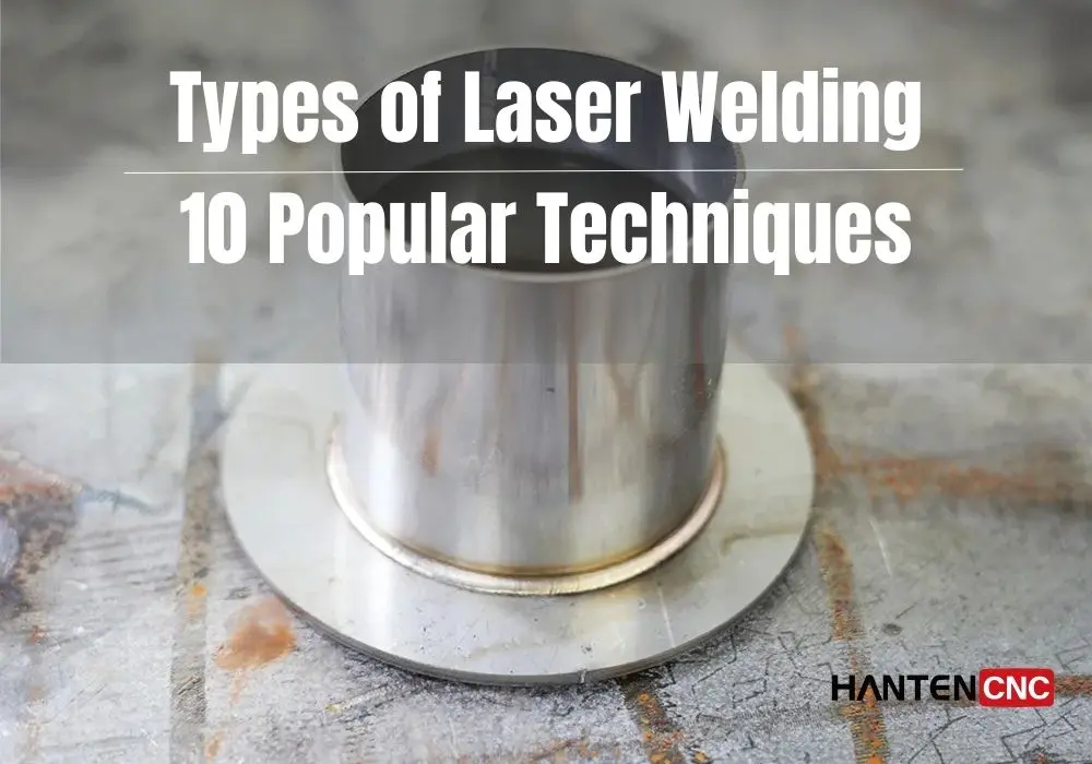 types of laser welding