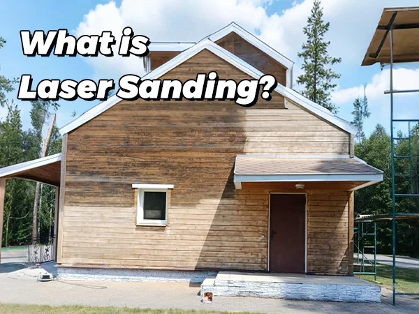 what is laser sanding
